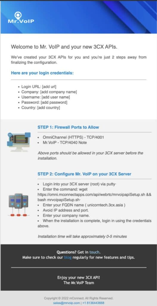 Welcome email with your login credentials, the firewall ports to allow, and the steps to configure Mr. VoIP on your 3CX server