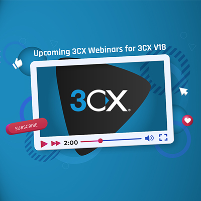 Register for the upcoming online Intermediate and Advanced 3CX Training for V18